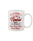 Gift For Grandma My Nickname Is Nana Mug