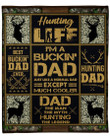 I'm A Bucking Dad Just Like A Normal Dad Gift For Dad Sherpa Fleece Blanket Sherpa Blanket
