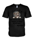 Pit Bull I'll Always Be With You Special Custom Design Guys V-neck