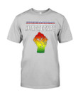 Juneteenth Happy Independence Day Meaningful Gift For Men Guys Tee