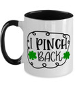 I Pinch Back Green Clover St Patrick's Day Printed Accent Mug