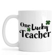 One Lucky Teacher Black Letter Clover St Patrick's Day Printed Mug