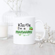 I'm A Pharmacist Kiss Me Shamrock St. Patrick's Day Printed Mug