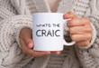 What’s The Craic Irish St. Patrick's Day Printed Mug