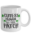 Clover St Patrick's Day Printed Mug Cutest Clover In The Patch