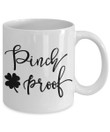 Pinch Proof Black Letter Shamrock St Patrick's Day Printed Mug