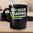 Irish Sarcasm Loading Please Wait Clover St Patrick's Day Printed Mug