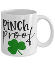 Pinch Proof Shamrock St Patrick's Day Printed Mug