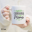 Lucky Chihuahua Mama Green Pattern St Patrick's Day Printed Mug