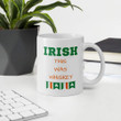 Irish This Was Whiskey Shamrock St Patrick's Day Printed Mug