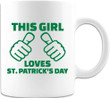 This Girl Loves Shamrock St Patrick's Day Printed Mug