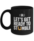 Let's Get Ready To Stumble Horseshoe St Patrick's Day Printed Mug