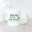 I'm A Nurse Anesthetist Kiss Me Green Top Hat St Patrick's Day Printed Mug
