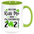 You Can Kiss Me I'm Vaccinated 2021 Clover St Patrick's Day Printed Accent Mug