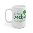 One Lucky Teacher St. Patrick's Day Printed Mug Gift For Teacher Mom