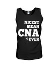 Nicest Mean Cna Ever With Medical Symbol Gift For Certified Nursing Assistant Unisex Tank Top