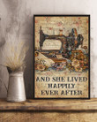 Sewing And She Lived Happily Ever After Vertical Poster