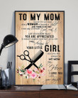 Hairstylist Daughter Gift For Mom Always Be Your Little Girl Vertical Poster