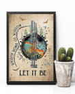Let It Be Guitar Hippie Meaningful Gift For Guitar Player Vertical Poster