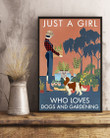 Vintage Just A Girl Who Loves Gardening And Cavalier King Vertical Poster