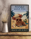 Vintage Beach Club Is Ruff Poodle Gift For Dog Lovers Vertical Poster