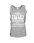 I'm A Dad Husband And A Veteran Gift For Family Unisex Tank Top
