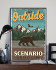 Go Outside Worst Case Scenario A Bear Kills You Vertical Poster