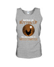 Buckle Up Buttercup You Just Flipped My Witch Switch Unisex Tank Top