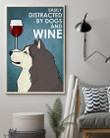 Easily Distracted By Alaskan Malamute Dog And Red Wine Gift For Dog Lovers Vertical Poster