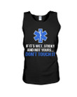 If It's Wet Sticky And Not Yours Don't Touch It Unisex Tank Top
