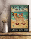 Beach Life Sandy Toes And Salty Kisses French Bulldog Vertical Poster