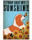 Cavalier You Are My Sunshine Gift For Dog Lovers Vertical Poster