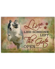 Shetland Sheepdog Like Someone Left The Gate Open Gift For Dog Lovers Horizontal Poster