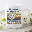 Happy Father's Day From Your Swimming Champion White Printed Mug