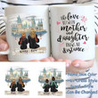 Custom Name And Photo Mother And Daughter Love Printed Mug