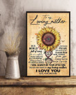 To Loving Mom From Daughter Your Little Girl Sunflower Vertical Poster