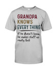 My Grandpa Knows Everything Funny Gift Grandpa For Grandchildren Guys Tee