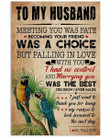 To My Husband Meeting You Was A Fate Birds Vertical Poster