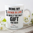 Being My Father In Law Custom Name White Printed Mug