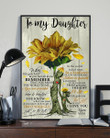 To My Daughter Sunflower The Gift Of You Vertical Poster