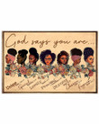 God Says You Are Girls Flowers Horizontal Poster