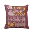 When Mum Says No Gift For Daddy Printed Cushion Pillow Cover