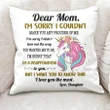 Cushion Pillow Cover Daughter Gift For Mom I'm Sorry Unicorn