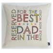 Reserved For The Best Dad Multi Gift For Dad Pillow Cover