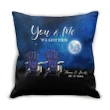 Full Moon You And Me We Got This Custom Name Gift For Husband Printed Cushion Pillow Cover