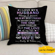 The Love Of My Life Custom Name Gift For Husband Printed Cushion Pillow Cover