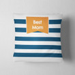 Best Mom Dark Blue And White Stripes Gift For Mom Cushion Pillow Cover