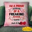 Custom Name Gift For Couple Cushion Pillow Cover A Proud Husband Of A Freaking Awesome Wife