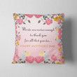 Words Are Never Enough Cushion Pillow Cover Gift