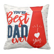 I Love Best Dad Red Tie Gift For Daddy Printed Cushion Pillow Cover
